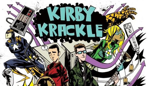 Kirby Krackle Album Review Video Game Comic Book Music “The World’s First Comic Book Rock Band”