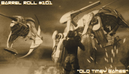 oldtimeygames Barrel Roll! A Video Game Podcast