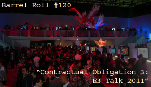barrel-roll-120 Contractual Obligation 3: E3 Talk 2011